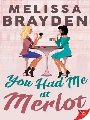 cover image of You Had Me at Merlot